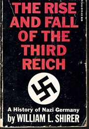 The Rise and Fall of the Third Reich (William Shirer)