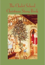 The Chalet School Christmas Story Book (Elinor M. Brent-Dyer)
