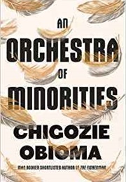 An Orchestra of Minorities (Chigozie Obioma)