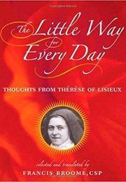 The Little Way for Every Day (Francis Broome)
