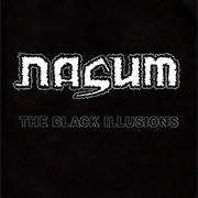 The Black Illusions - Nasum