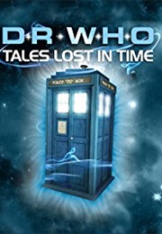 Dr Who - Tales Lost in Time (2011)