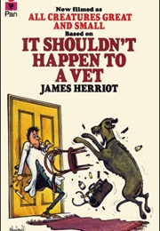 It Shouldn&#39;t Happen to a Vet (James Herriot)