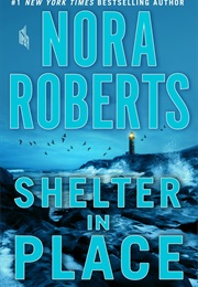 Shelter in Place (Nora Roberts)