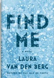 Find Me (Laura Van Den Berg)
