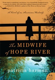 The Midwife of Hope River (Patricia Harman)