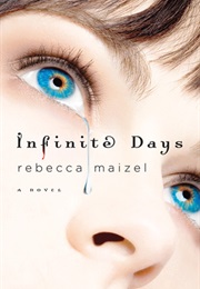 Infinite Days (Rebecca Maizel)