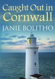Caught Out in Cornwall (Janie Bolitho)