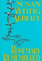 Rosemary Remembered (Susan Wittig Albert)