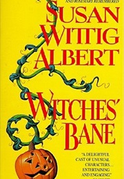 Witches&#39; Bane (Susan Wittig Albert)