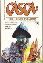 Casca 10: The Conquistador (Barry Sadler)