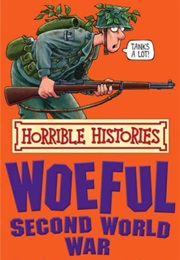Woeful Second World War (Terry Deary)