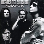 Héroes Del Silencio - Avalancha