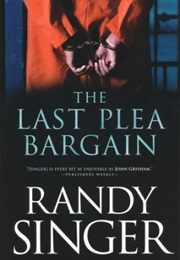 The Last Plea Bargain (Randy Singer)