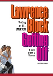 Getting off (Lawrence Block Writing as Jill Emerson)