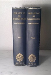 The Life of Sir William Osler, 2 Vols. (Harvey Cushing)