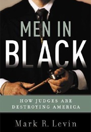 Men in Black (Mark R. Levin)