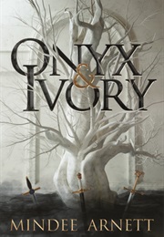 Onyx and Ivory (Mindee Arnett)