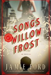 Songs of Willow Frist (Jamie Ford)