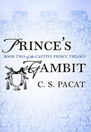 Prince&#39;s Gambit (C.S. Pacat)