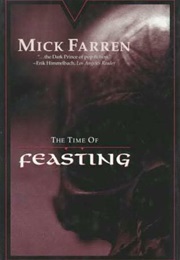 The Time of Feasting (Mick Farren)