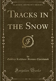 Tracks in the Snow (Godfrey R. Benson)