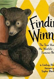 Finding Winnie: The True Story of the World&#39;s Most Famous Bear (Lindsay Mattick)