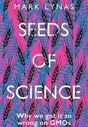 Seeds of Science (Mark Lynas)