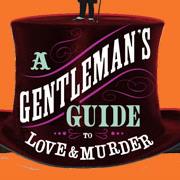 A Gentleman&#39;s Guide to Love and Murder