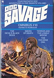 Doc Savage Omnibus #10: The Devil&#39;s Black Rock\Waves of Death\Terror and the Lonely Widow\The Two-Wi (Kenneth Robeson)