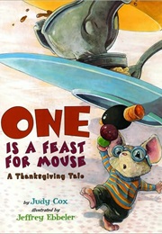 One Is a Feast for Mouse (Judy Cox)