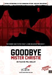 Goodbye Mr Christie