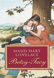 Betsy-Tacy (Maud Hart Lovelace)