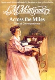 Across the Miles (Lucy Maud Montgomery)
