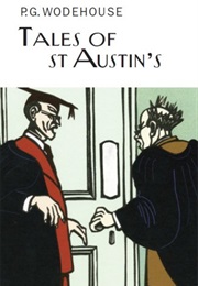 Tales of St. Austin&#39;s (P G Wodehouse)