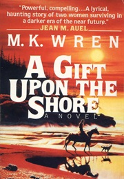 A Gift Upon the Shore (MK Wren)