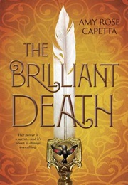 The Brilliant Death (Amy Rose Capetta)