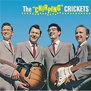 Buddy Holly and the Crickets- The &quot;Chirping&quot; Crickets