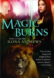Magic Burns (Ilona Andrews)