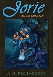 Jorie and the Gold Key (A.H. Richardson)