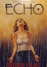 ECHO, Volume 1: MOON LAKE (Terry Moore)
