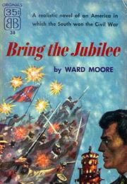 Bring the Jubilee, Ward Moore (1953)