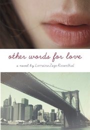 Other Words for Love (Lorraine Zago Rosenthal)