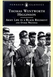 Army Life in a Black Regiment and Other Writings (Thomas Wentworth)