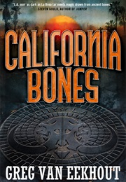 California Bones (Greg Van Eekhout)