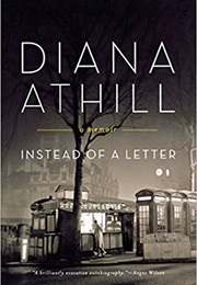 Instead of a Letter (Diana Athill)