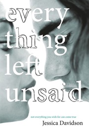 Everything Left Unsaid (Jessica Davidson)