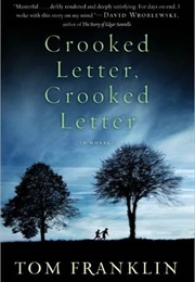Crooked Letter, Crooked Letter (Tom Franklin)