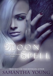 Moon Spell (Samantha Young)