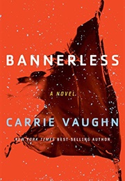 Bannerless (Carrie Vaughn)